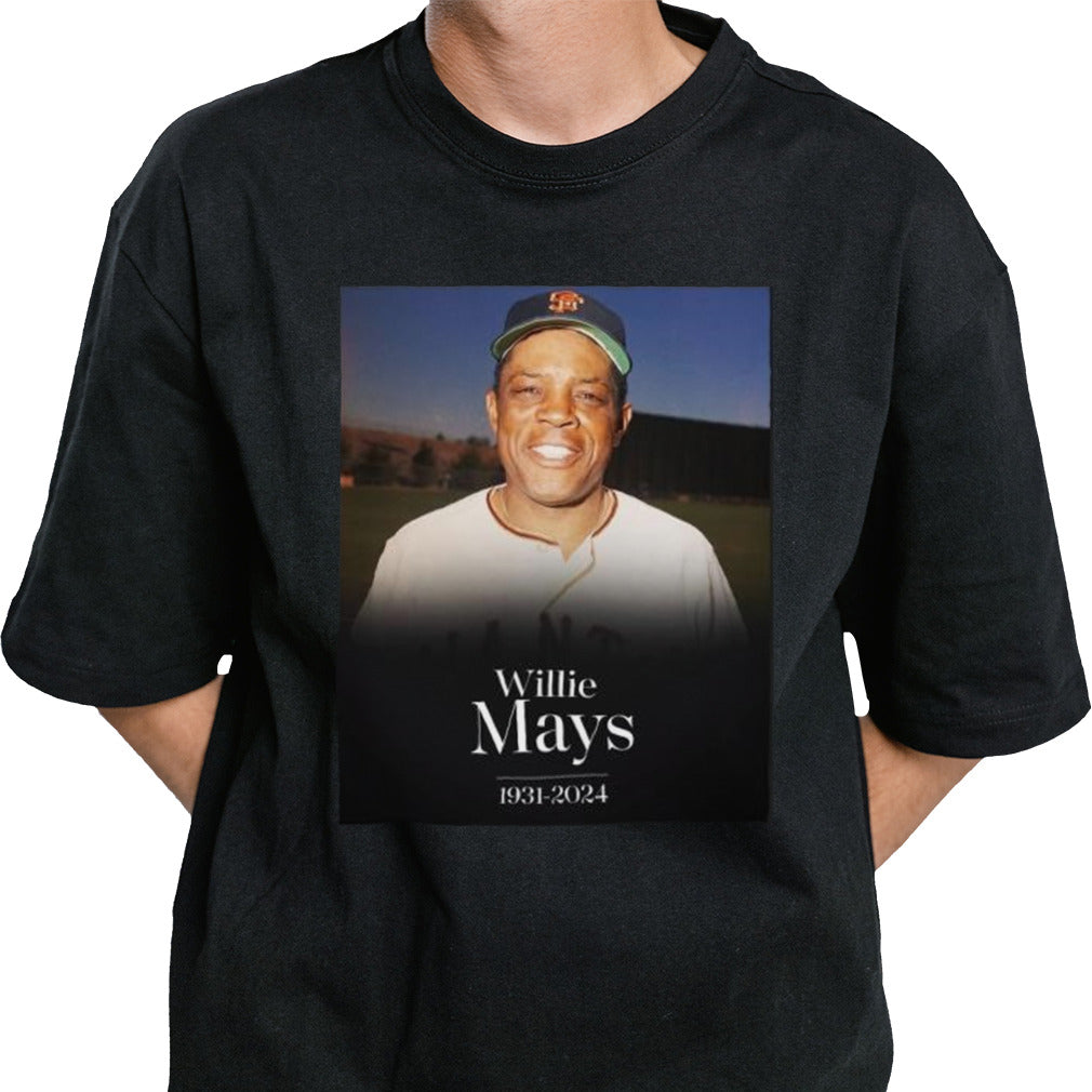 Rip Willie Mays 1931-2024 shirt