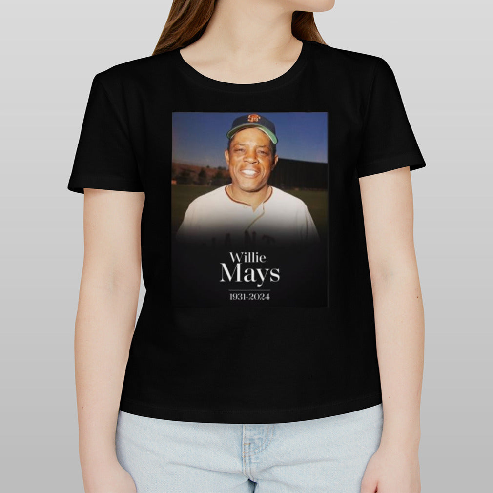 Rip Willie Mays 1931-2024 shirt