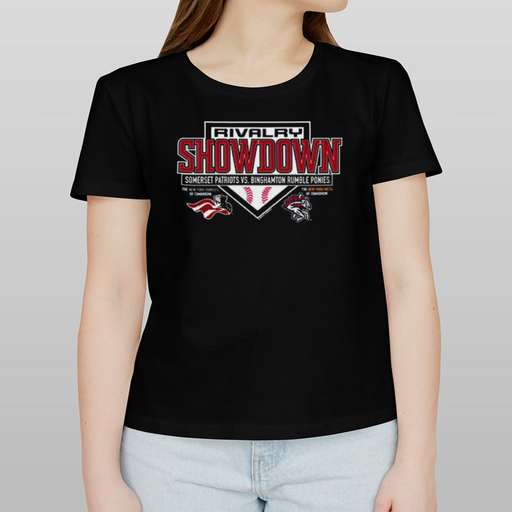 Rivalry Showdown Somerset Patriots Vs Binghamton Rumble Ponies The New York Yankees Of Tomorrow – The New York Mets Of Tomorrow T-shirt