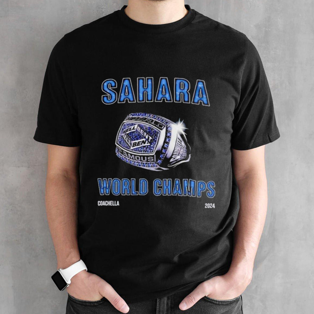 Sahara world champs 2024 hellbent shirts