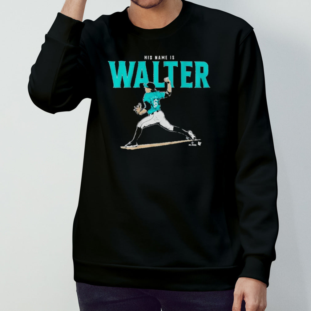 Seattle Mariners Logan Gilbert His Name Is Walter shirt