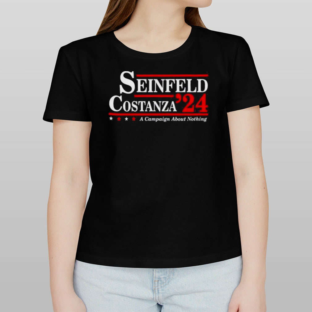 Seinfeld Costanza 2024 A Campaign About Nothing shirt