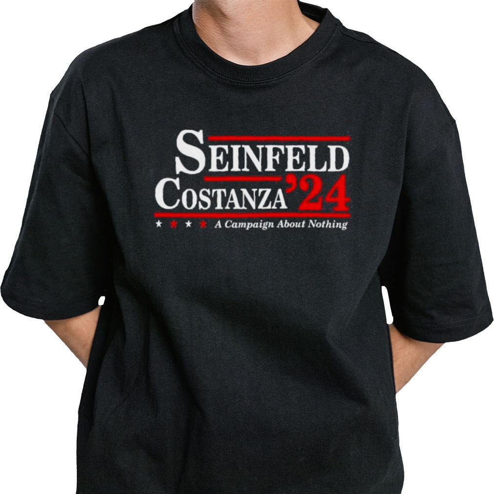 Seinfeld Costanza 2024 A Campaign About Nothing shirt