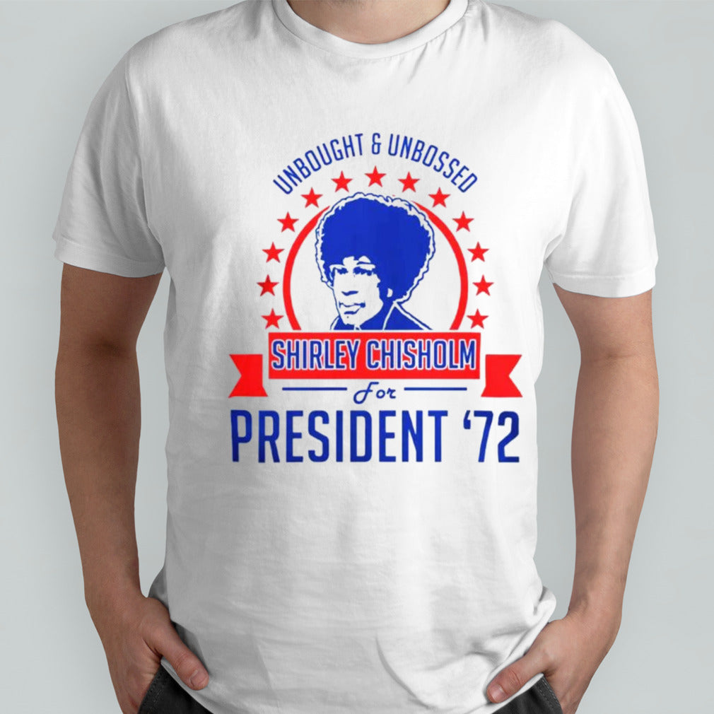 Shirley Chisholm for president s’72 shirts