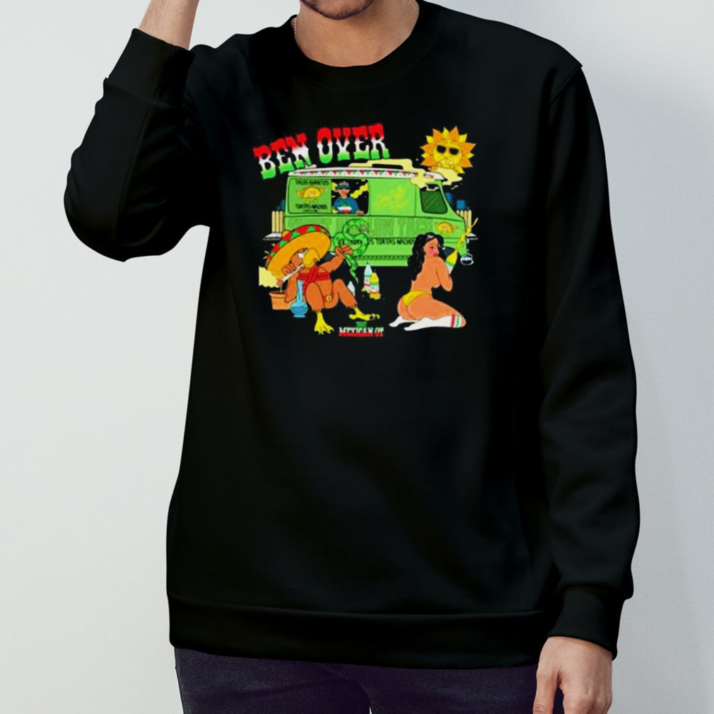 Shop That Mexican Ot Store Merch Ben Over shirt