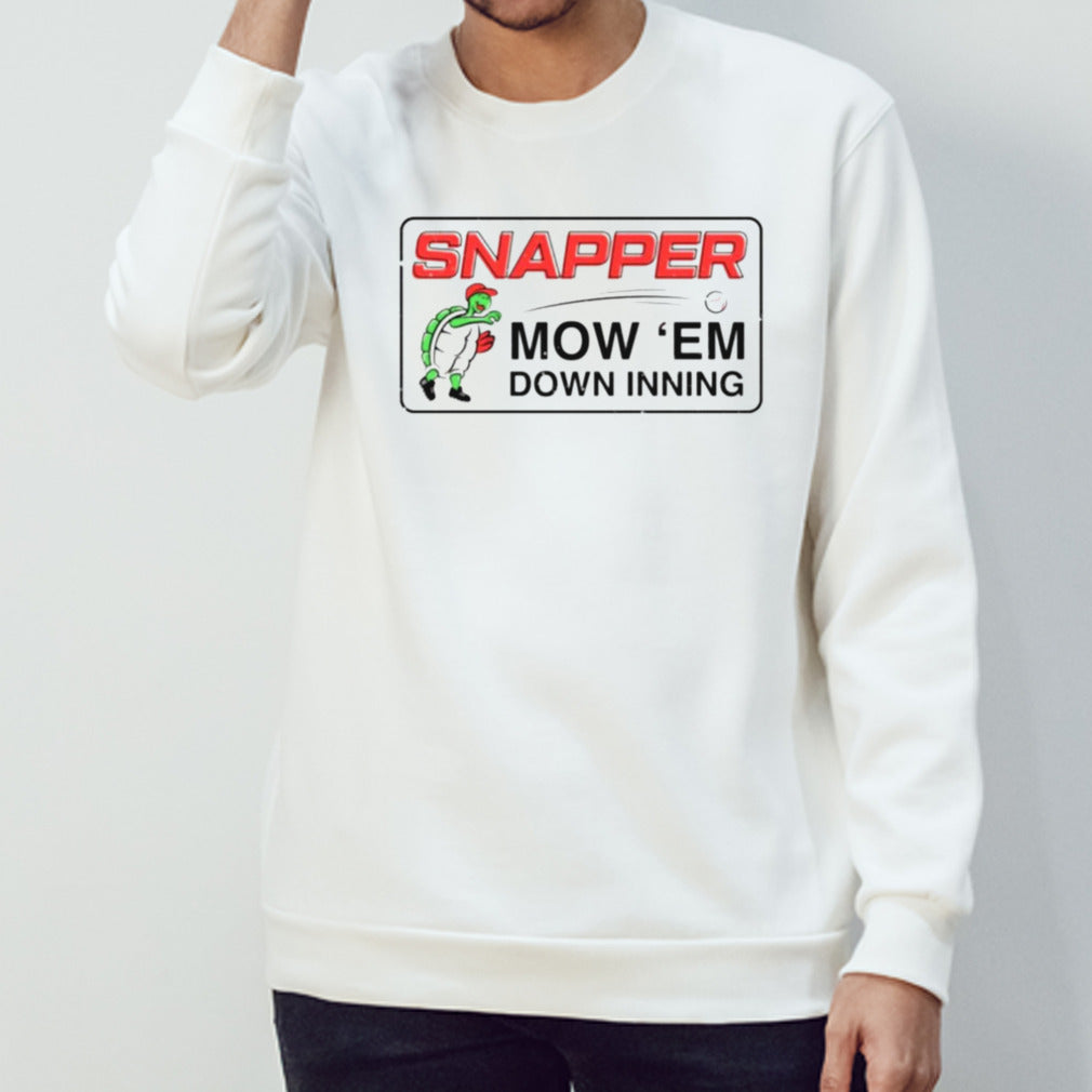 Snapper mow em down inning shirt