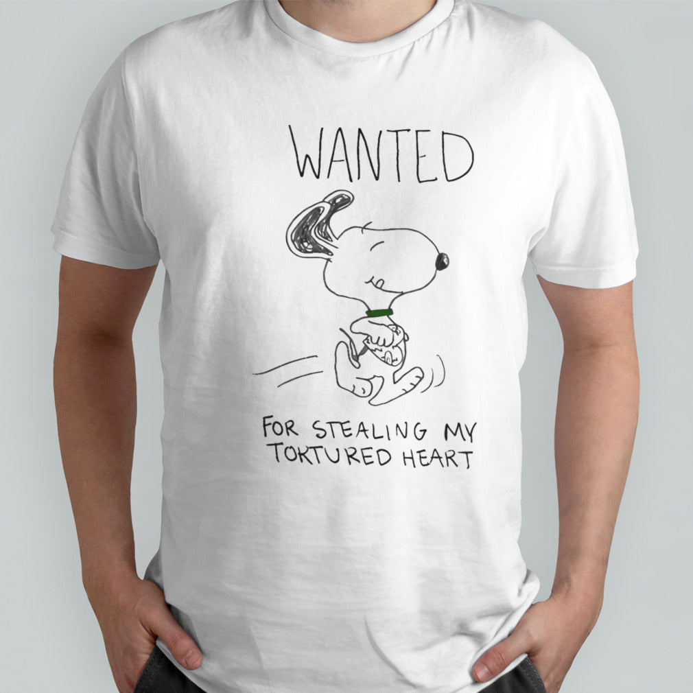 Snoopy wanted for stealing my toktured heart Shirts
