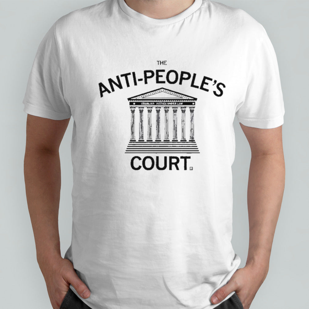 Sonia Sotomayor The Anti-People’s Court Hirt shirt