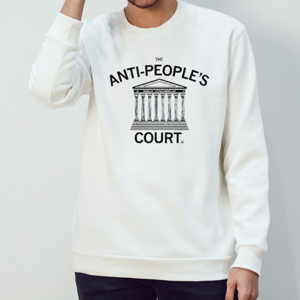 Sonia Sotomayor The Anti-People’s Court Hirt shirt