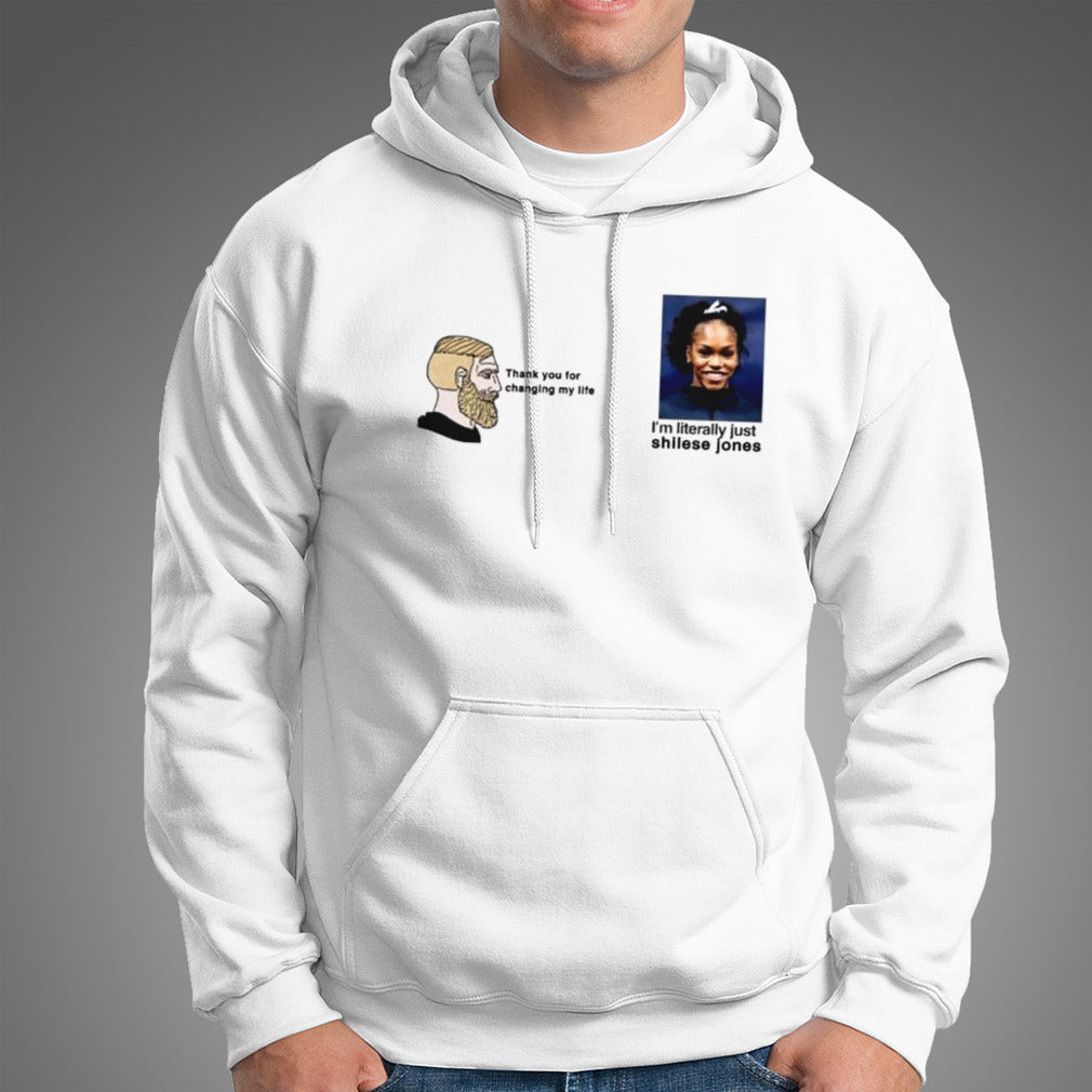 Thank You For Changing My Life I’m Literally Just Shilese Jones T-shirt