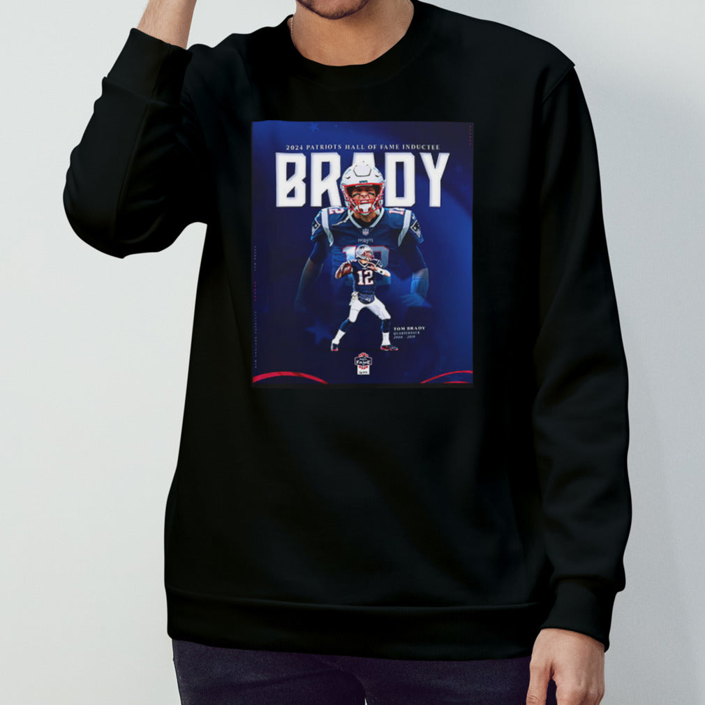 The Hall Of Fame The Greatest Of All Time 2024 New England Patriots Hall Of Fame Inductee Tom Brady T-Shirt