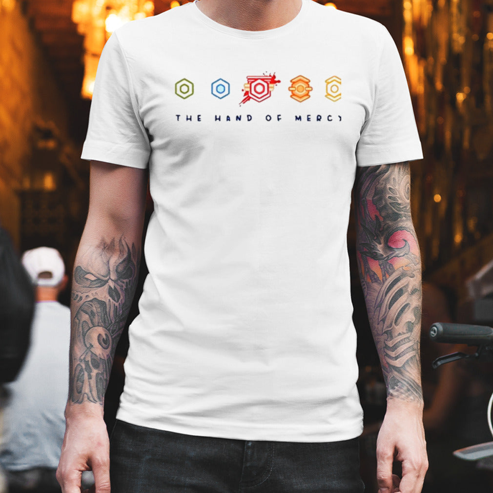The Hand Of Mercy shirt