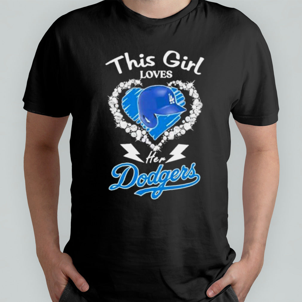 This Girl Loves Her Los Angeles Dodgers Hat Shirt