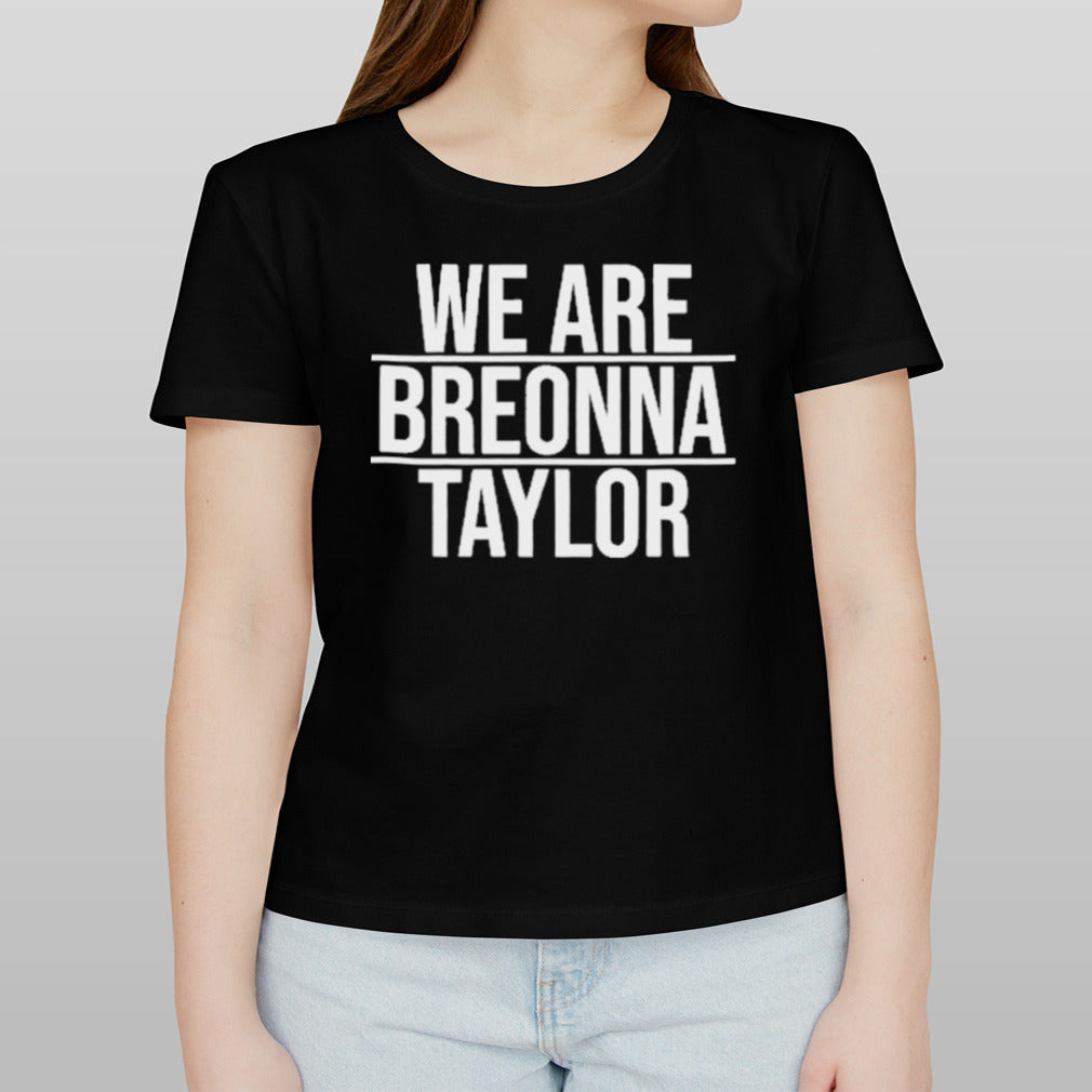 Togethxr Alysha Clark We Are Breonna Taylor Shirt