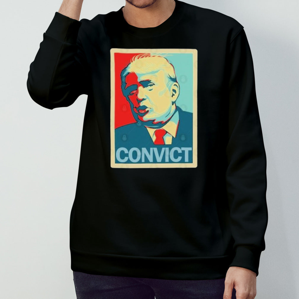 Trump Convict Hope T- shirt