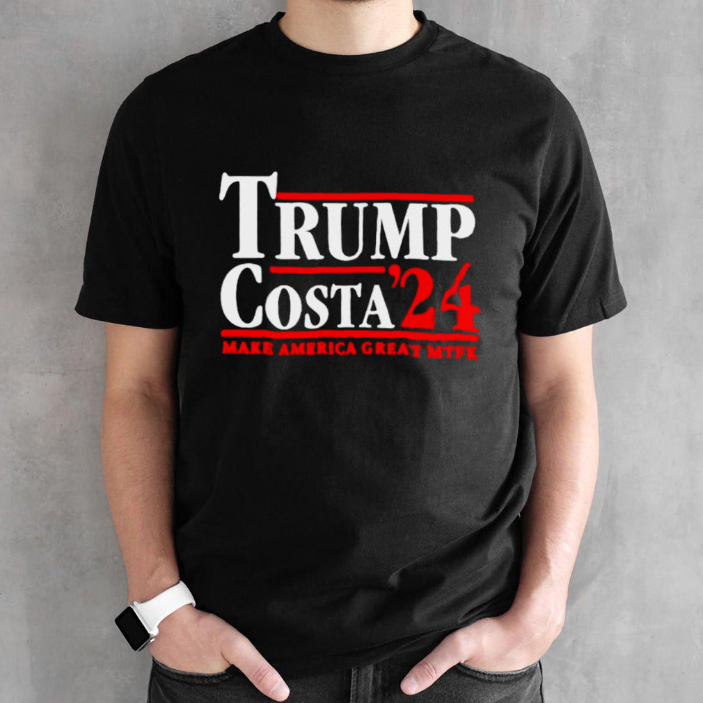 Trump Costa 24 make America great mtfk shirts