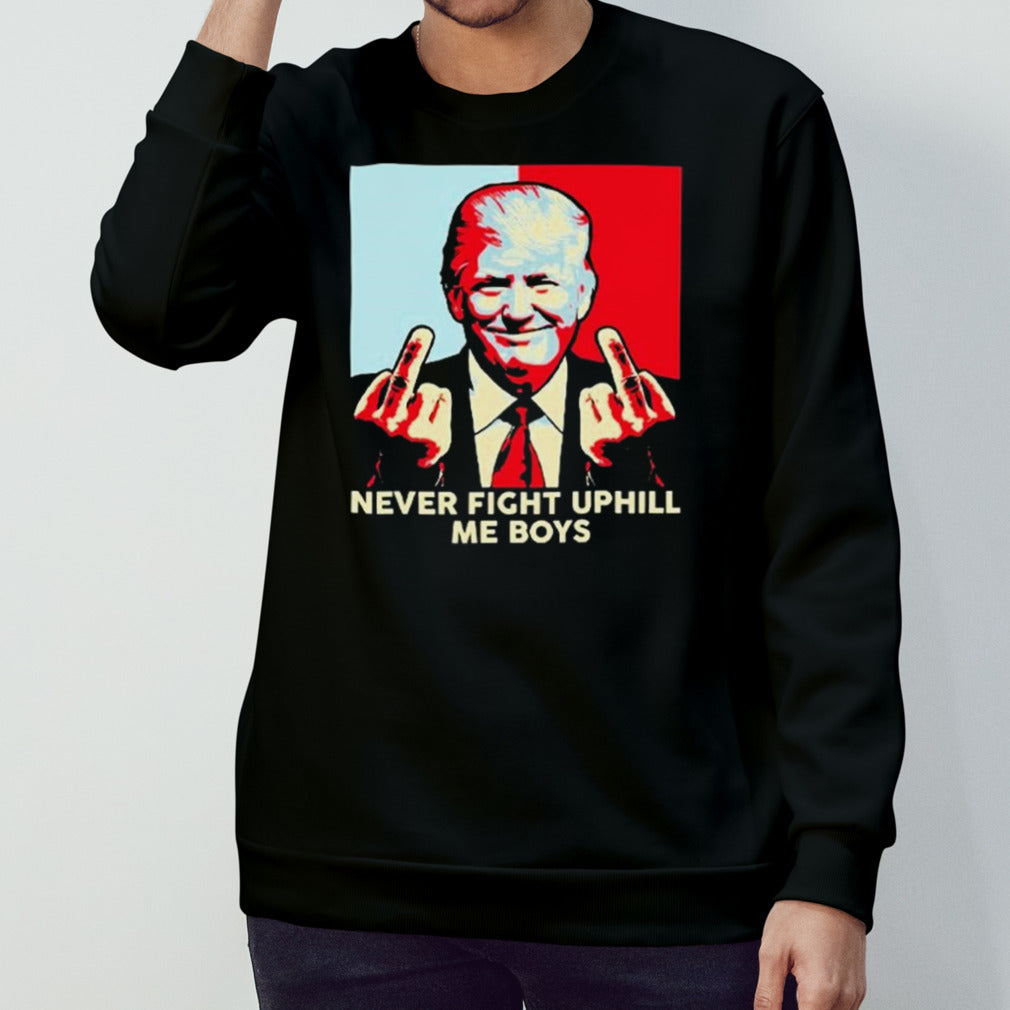 Trump Middle Finger Never Fight Uphill Me Boys Shirts
