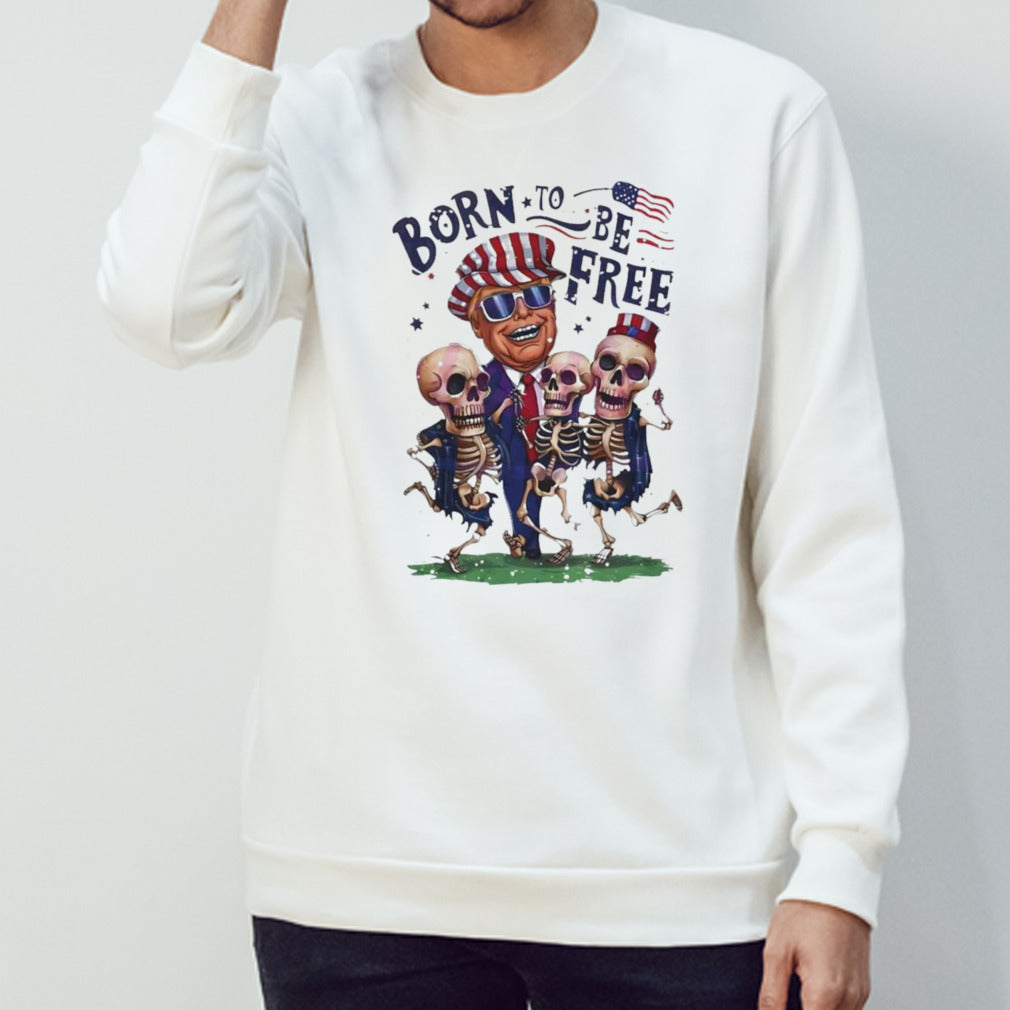Trump and skeleton dancing a born to be free shirt