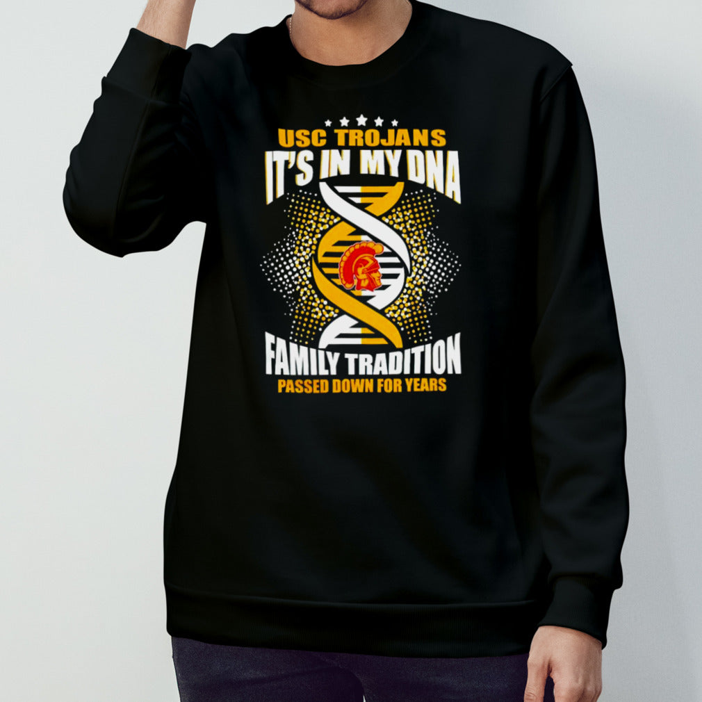Usc Trojans its’s in my DNA family tradition passed down for years shirts