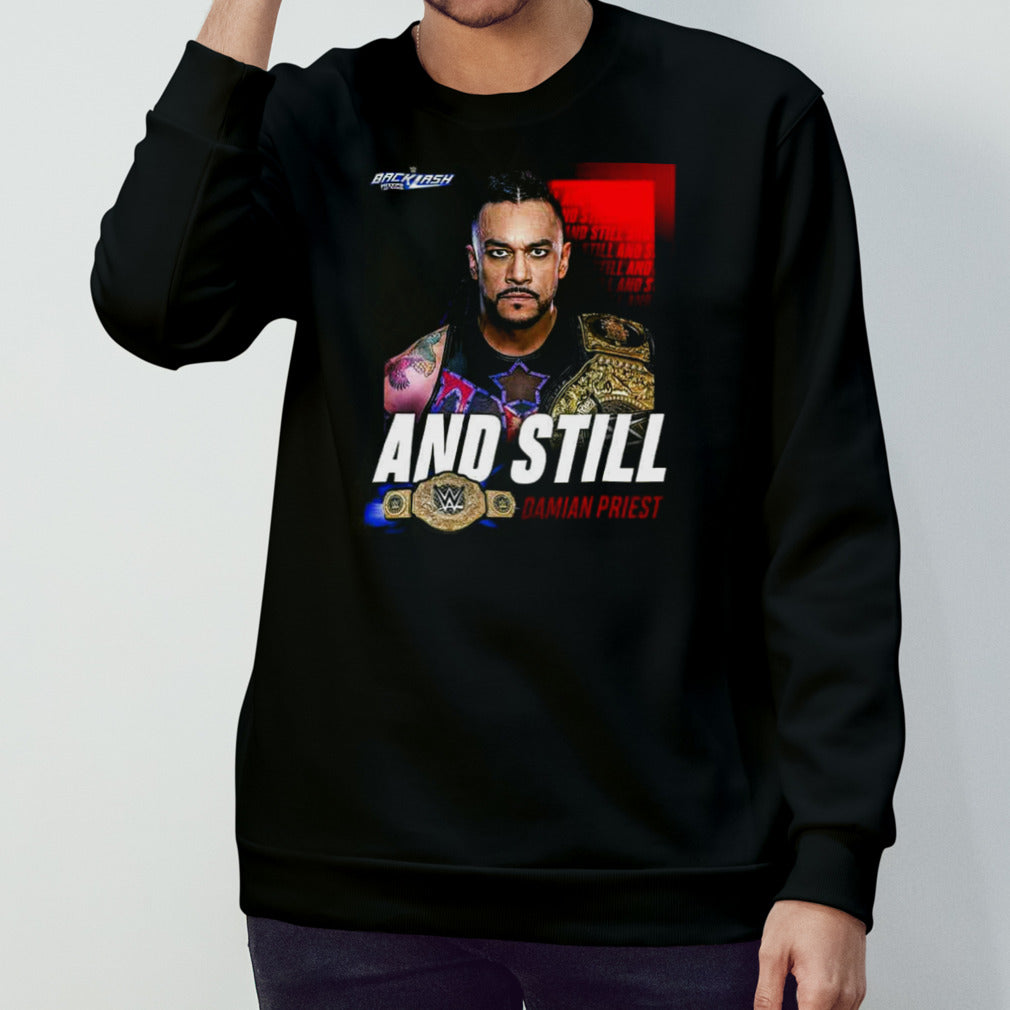 WWE Backlash And Still Damian Priest T-Shirt
