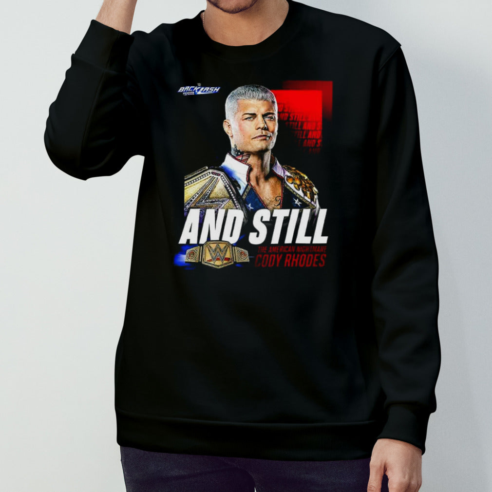 WWE Backlash And Still The American Nightmare Cody Rhodes T-Shirt