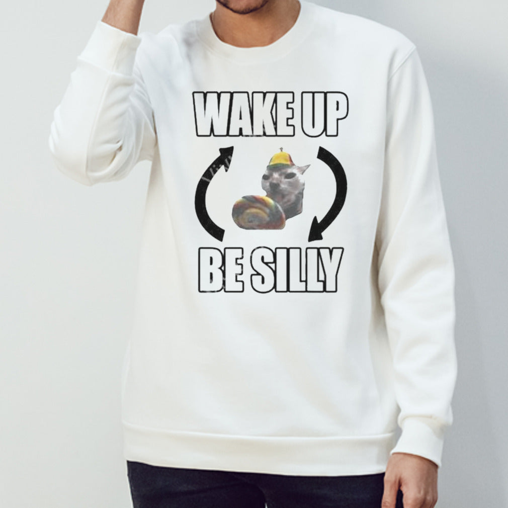 Wake Up Be Silly 2024 Shirts