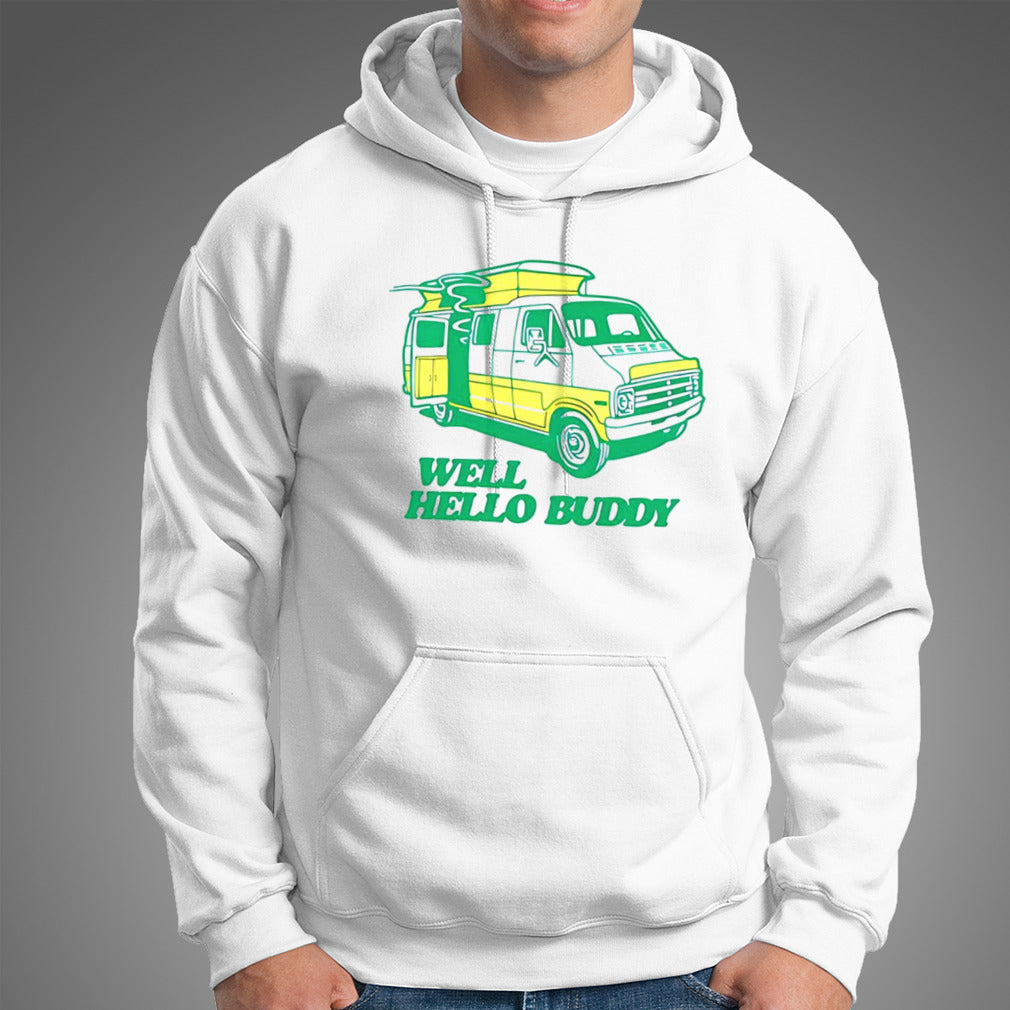 Well hello buddy shirt