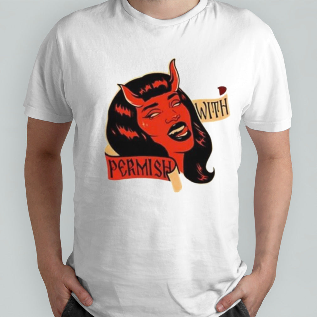 With Permish Shirt