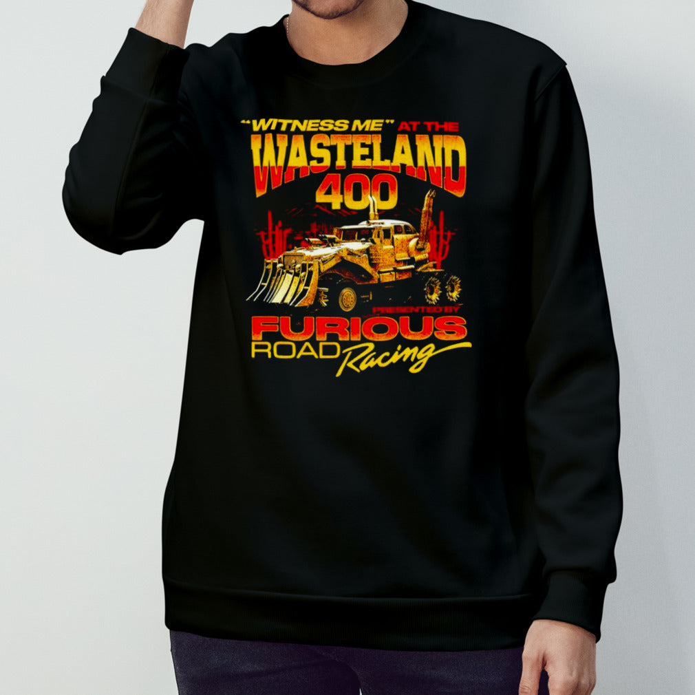 Witness Me At The Wasteland 400 shirt