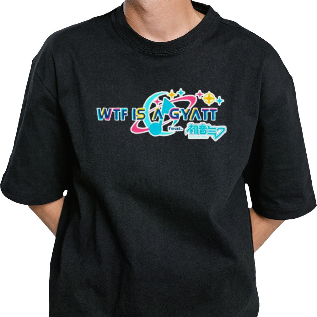Wtf Is A Gyatt Pjsk Parody T-shirt