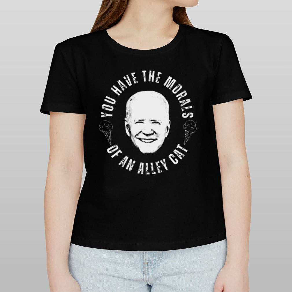 You Have The Morals Of An Alley Cat Quote Performance shirt