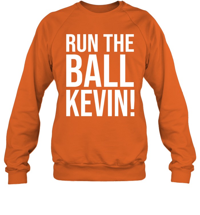 Run The Ball Kevin Shirt Ben Axelrod