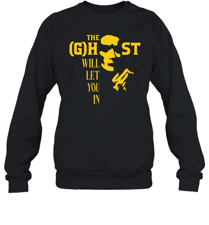 The Ghost Will Let You In Hoodie