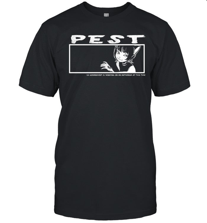 Monday Pest Us Government Is Working On An Antivenom At This Time Shirt