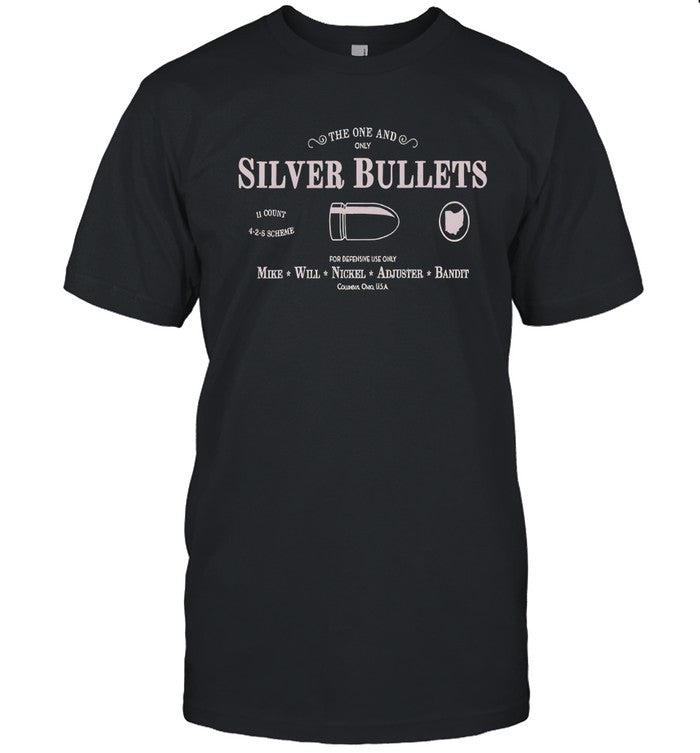 Silver bullets the one and only for defensive use only 2024 shirt