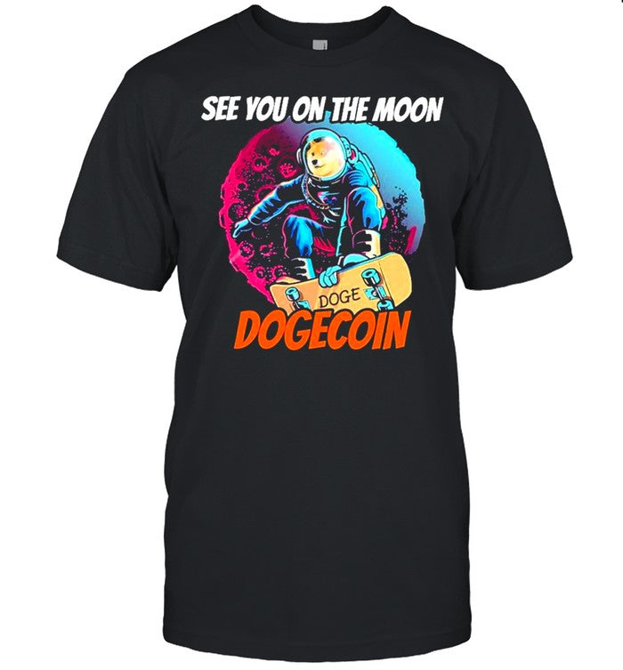 See You On The Moon With Dogecoin shirt_2
