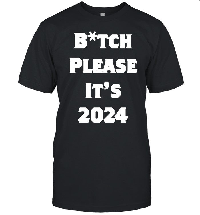 Shirt Michaelalexander Bitch Please It’s 2024