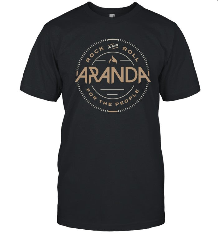 Rock And Roll Aranda For The People T-Shirt