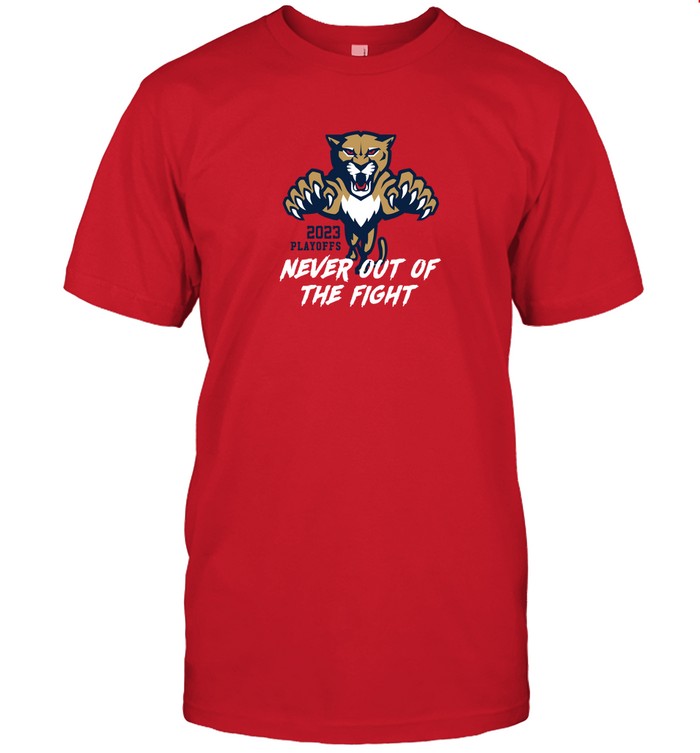 Limited Florida Panthers 2023 Playoff Never Out Of The Fight Shirt