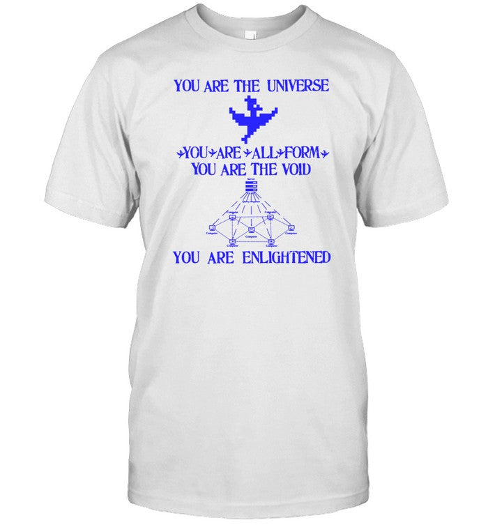 Limited You Are The Universe Download Here Now Shirt