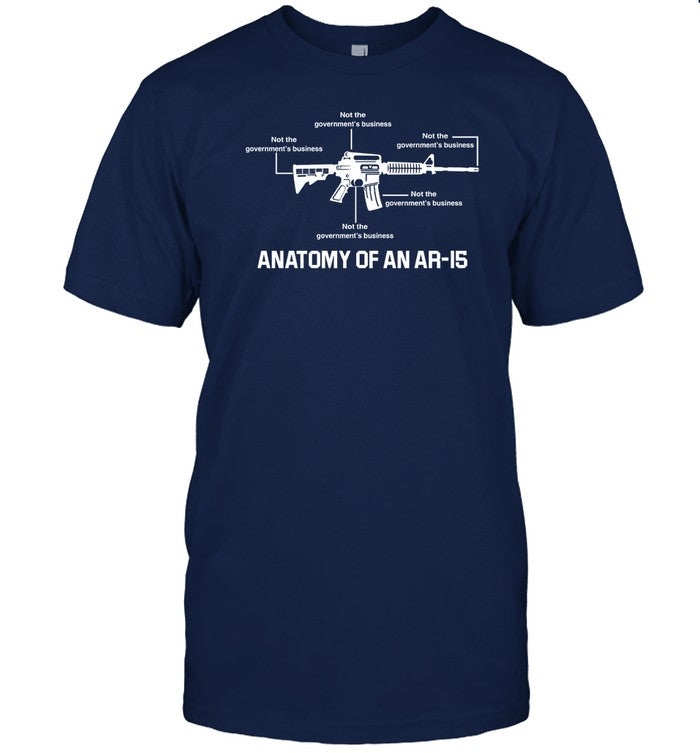 Not The Government's Business Anatomy Of An Ar-15 Shirt