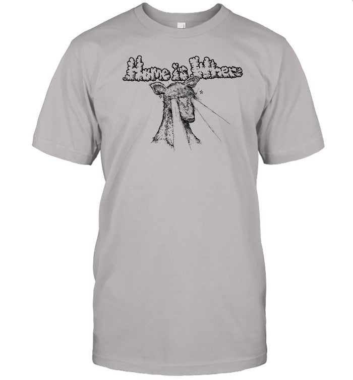 Shirt Home Is Where Deer