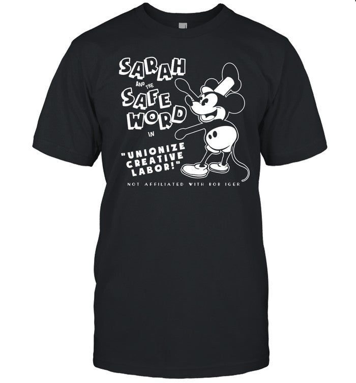 Shirt Sarahandthesafeword Sarah And The Safe Word In Unionize Creative Labor