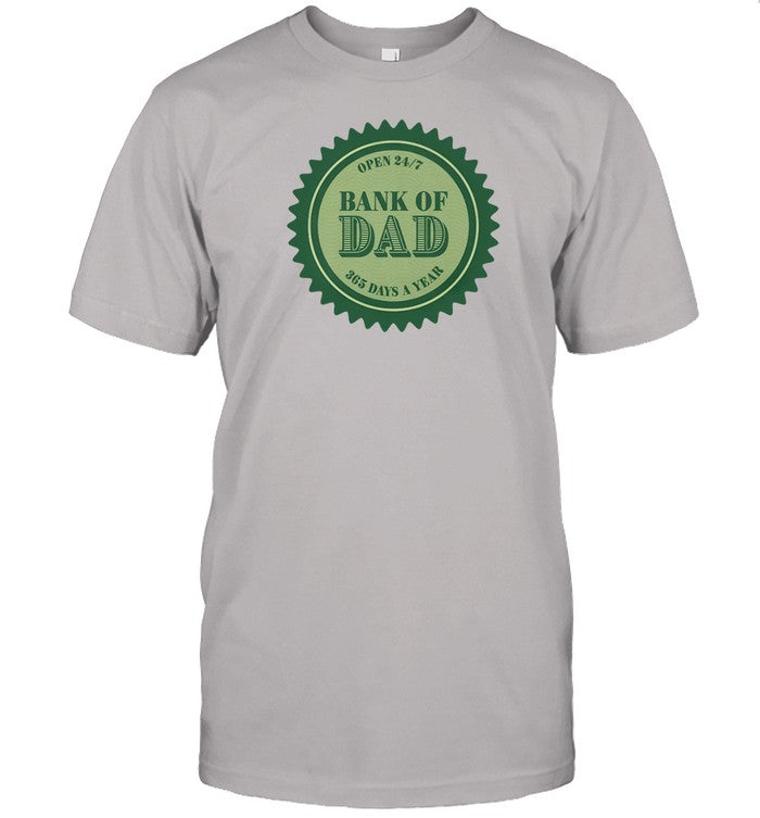 Middleclassfancy Bank Of Dad Shirt