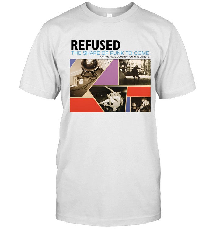 Limited Refused The Shape Of Punk To Come Shirts