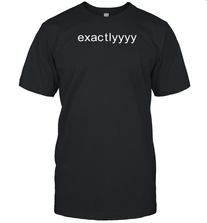 Poxparty Exactlyyyy Shirt