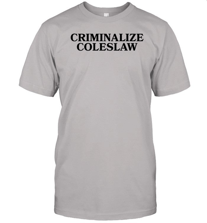 Middleclassfancy Criminalize Coleslaw