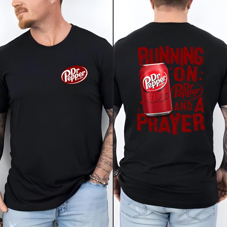 Dr. Peper T-Shirt, Running On Dr.Peper And A Prayer Sweatshirt, Dr. Peper Clother for Womens, Mens - Classic Cotton Short Sleeve Top for Men - Man Me