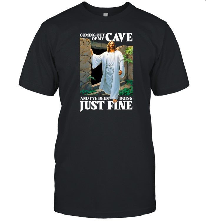 Shitheadsteve Coming Out Of My Cave And I've Been Doing Just Fine Shirt