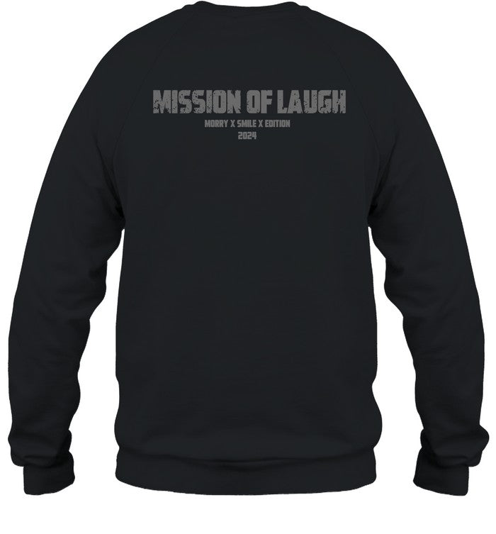 Mission Of Laugh Morry Smile Edition 2024 Shirt